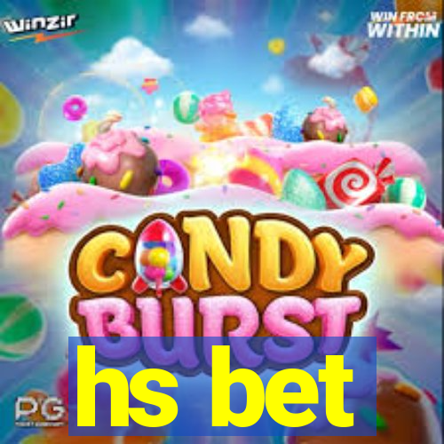 hs bet